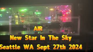 Air-New Star In The Sky (Live In Seattle 9/27/24)