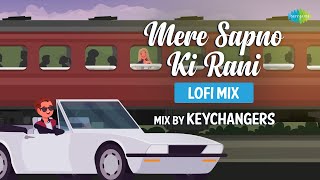 Mere Sapno Ki Rani | Lofi Chill Mix | The Keychangers | Kishore Kumar | Sharmila Tagore | Aradhana