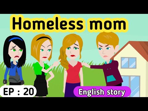 Homeless mom part 20 | English story | Learn English | English animation | Sunshine English