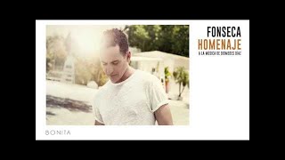 Fonseca - Bonita | Album Homenaje