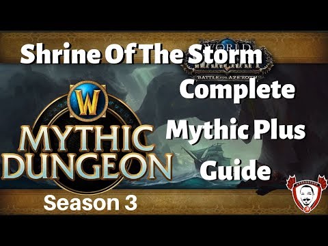 Shrine Of The Storm Complete Mythic Plus Guide For Season 3