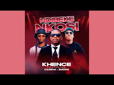 Khence - Ndibeke Nkosi (Official Audio) feat. Gxarha & Zmowa