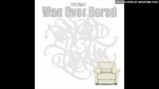 Riff Raff - Man Over Bored