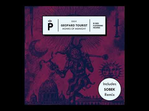 Geopard Tourist - Monks Of Midnight (Original Mix) [Playground Records]