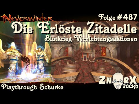 NEVERWINTER #487 Die Erlöste Zitadelle & Blutkrieg-Vernichtungsaktion -LetsPlay Gameplay PS4 deutsch