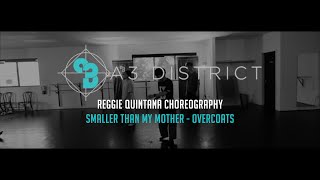 Overcoats - Smaller Than My Mother | Reggie Quintana || A3 DISTRICT