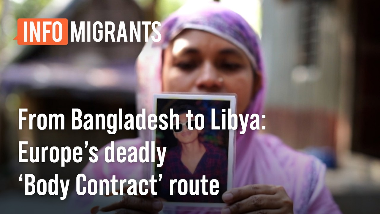 From Bangladesh to Libya: Europe’s Deadly 'Body Contract' Route