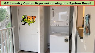 GE Laundry Center Dryer Not Turning On - System Reset