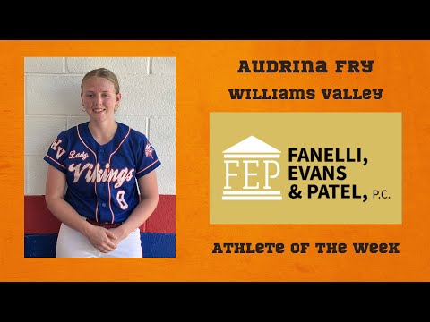 Audrina Fry, Williams Valley - Fanelli, Evans & Patel T-102 Sports Now Athlete of the Week