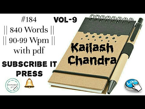 #184 || Kailash Chandra || #90-99WPM || Vol-9 ||