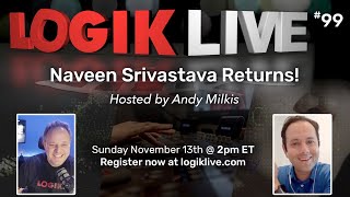 Logik Live #099: Shot Breakdown with Naveen Srivistava