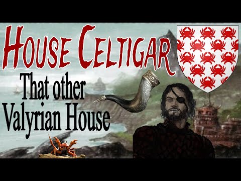 House Celtigar: The Valyrians You Never Hear About (ASOIAF)