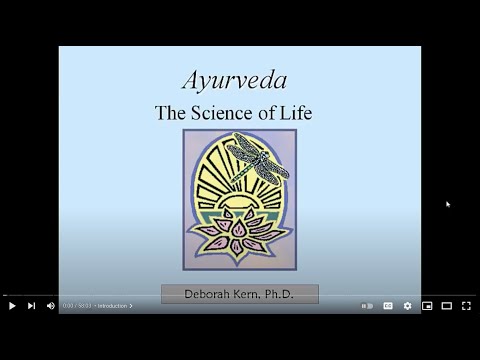 Introduction to Ayurveda by Dr. Deb Kern