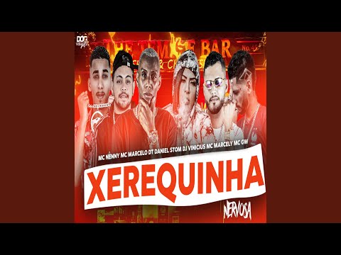 Xerequinha Nervosa
