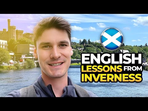 Scotland: The Most Unbelievable Place to Learn English