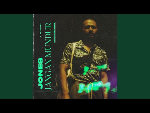 Jangan Mundur (Franchise Remix)