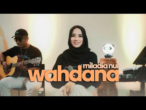 WAHDANA - By MILADIA NUR ( COVER )