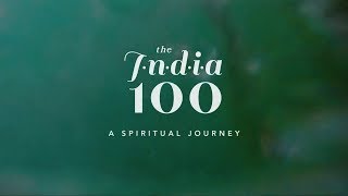 A Spiritual Journey | The India 100