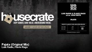 Luis Radio, Flavio Rago - Pajata (Original Mix) - HouseCrate