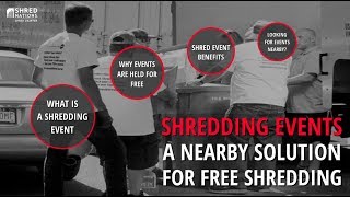 Shred Events: A Nearby Solution for Free Shredding