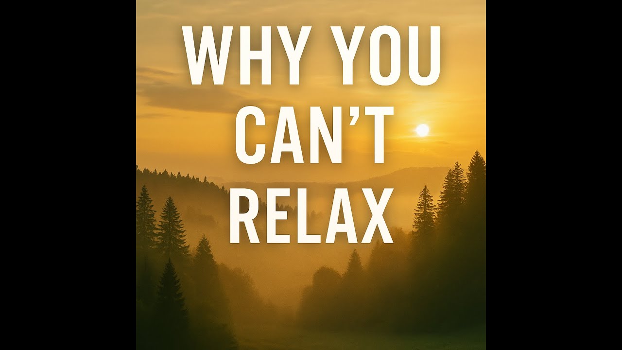 Can’t Relax? Why Your Nervous System Won’t Let You (And How to Heal)