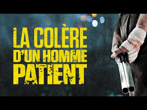 La Colère d'un homme patient ARP Sélection / Agosto la Pelicula / La Canica Films 	