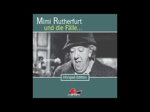 Mimi Rutherfurt - Folge 16: Galgenfrist (Komplettes Hörspiel)