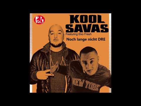 Kool Savas feat. Eko Fresh - Noch lange nicht DRE | Pole Mix
