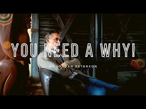 He who has a Why can bear any How by Dr. Jordan B. Peterson