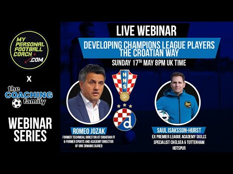 Developing Champions League Players The Croatian Way with Romeo Jozak
