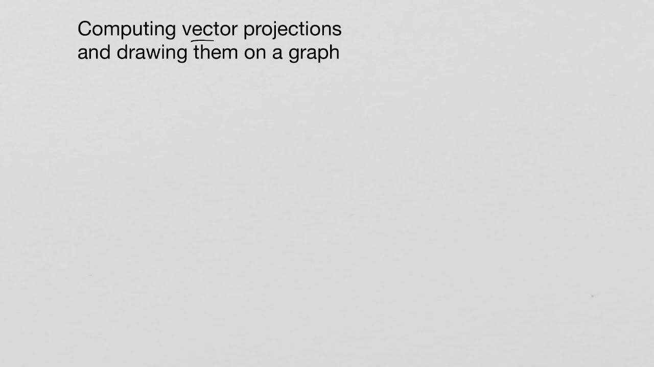 Vector projection example problems: computation and graphical methods