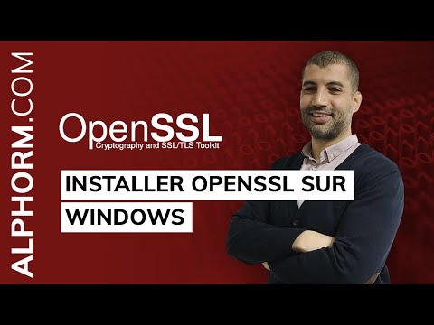Comment installer OpenSSL sur Windows Tuto Video