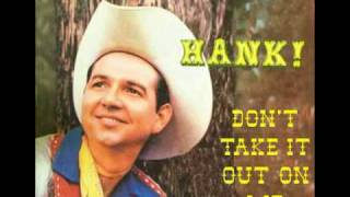 HANK THOMPSON - Don't Take It Out On Me