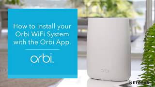How to Install Your Orbi WiFi System | NETGEAR