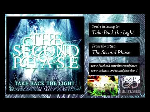 The Second Phase - Take Back the Light