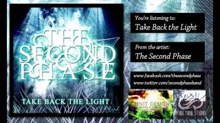 The Second Phase - Take Back the Light