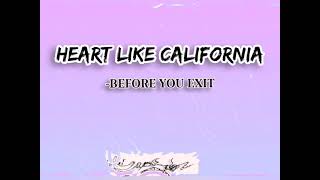 Heart Like California -Before You Exit(TambayanSongLyrics MusicVideo)