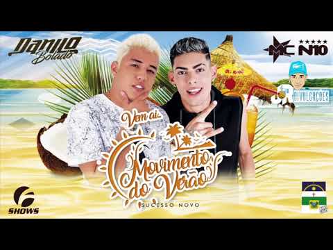 MC DANILO BOLADO E MC N10 - MOVIMENTO DO VERÃO - MÚSICA NOVA 2018