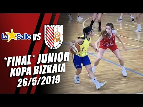La Salle v Loiola Indautxu - FINAL Kopa Bizkaia Junior Femenino