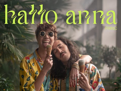 FRINC - Hallo Anna (official Video)