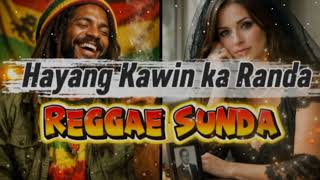 Download lagu LAGU REGGAE SUNDA || HAYANG KAWIN KA RANDA || LAGU SUNDA LUCU mp3 Download lagu LAGU REGGAE SUNDA || HAYANG KAWIN KA RANDA || LAGU SUNDA LUCU mp3