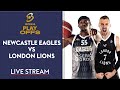 LIVE British Basketball League Playoffs 🏀 Newcastle Eagles v London Lions