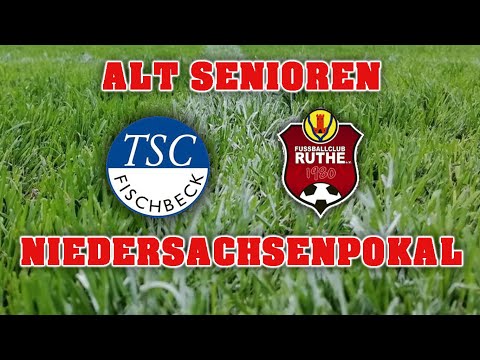 Alt Senioren Niedersachsenpokal: TSC Fischbeck - FC Ruthe