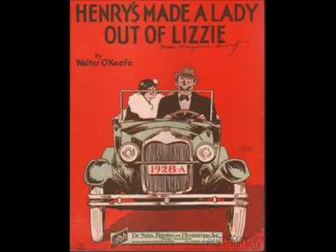 Ernest Hare & Billy Jones - Henry's Made A Lady Out Of Lizzie 1928 Ford Car Model A