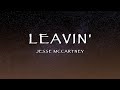 Jesse McCartney - Leavin' (Lyrics)