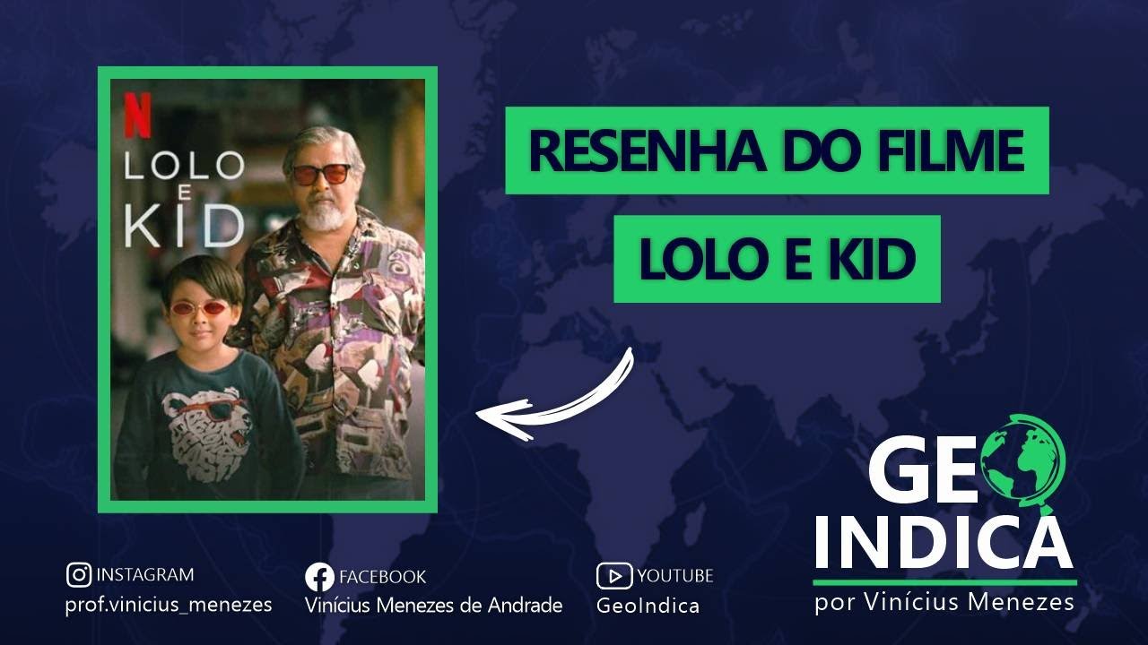 RESENHA DO FILME: LOLO E KID