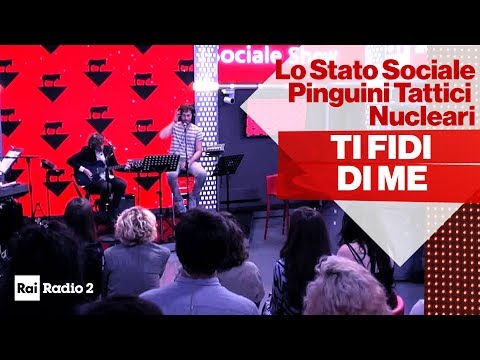 Lo Stato Sociale SHOW con i Pinguini Tattici Nucleari - "Mi fido di te"