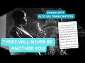 There will never be another you - Sonny Stitt saxophone solo