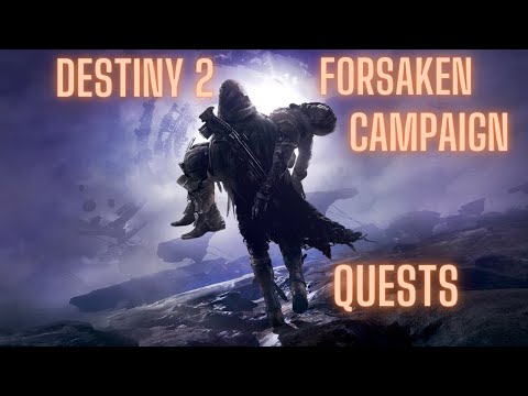 destiny 2 forsaken campaign walkthrough