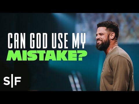 Can God Use My Mistake? | Steven Furtick